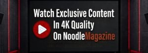 Watch Videos On Noodlemagazine online