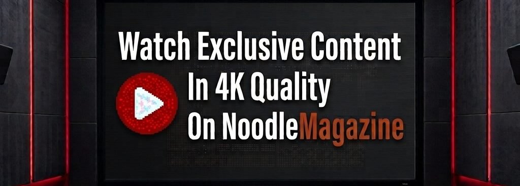 Watch Videos On Noodlemagazine online