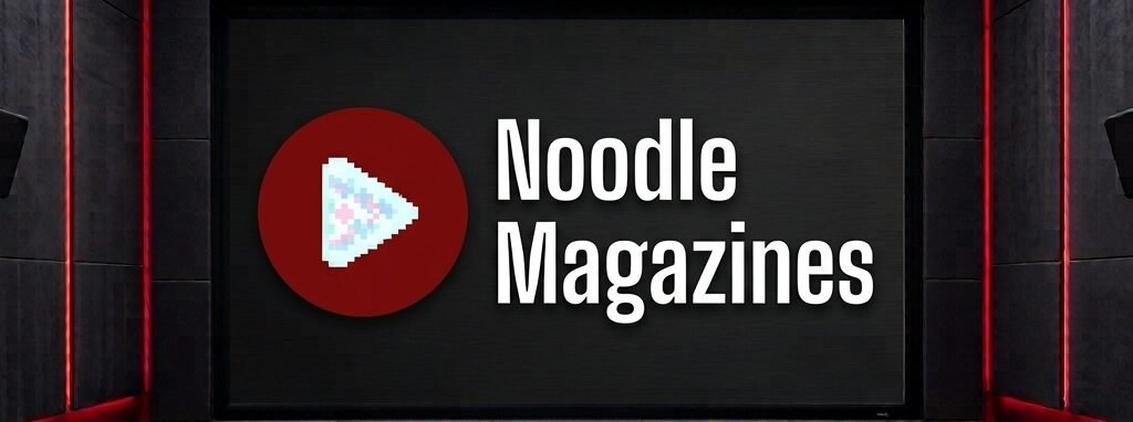 Noodle Magazines online platform overview