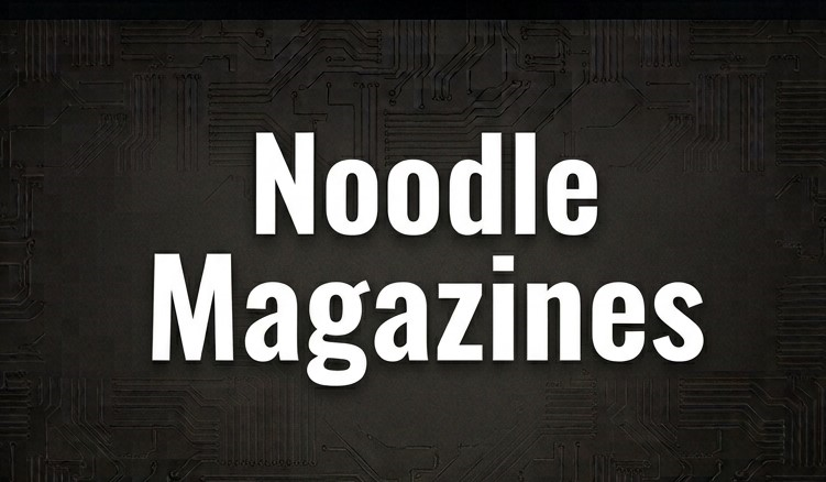 Noodle Magazines